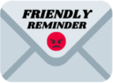 Friendly Reminder